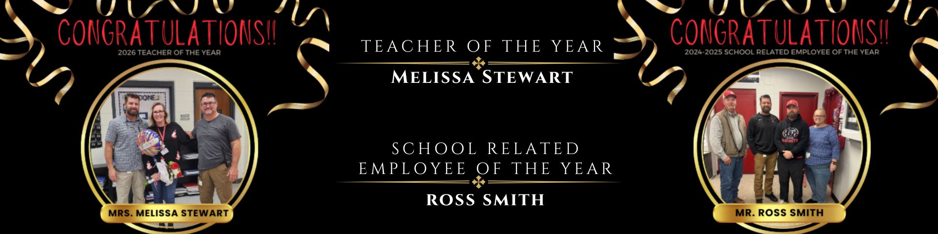 Congratulations Melissa Stewart, Teacher of the Year and Ross Smith, School Related Employee of the Year